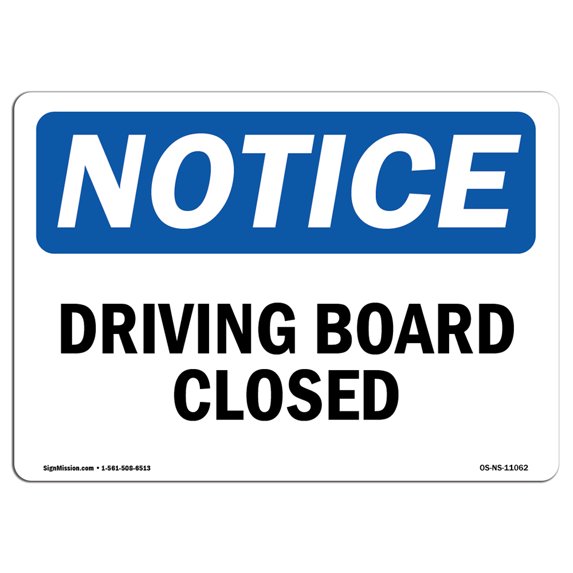 SignMission OS-NS-A-1824-L-11062 18 x 24 in. OSHA Notice Sign - Diving Board Closed