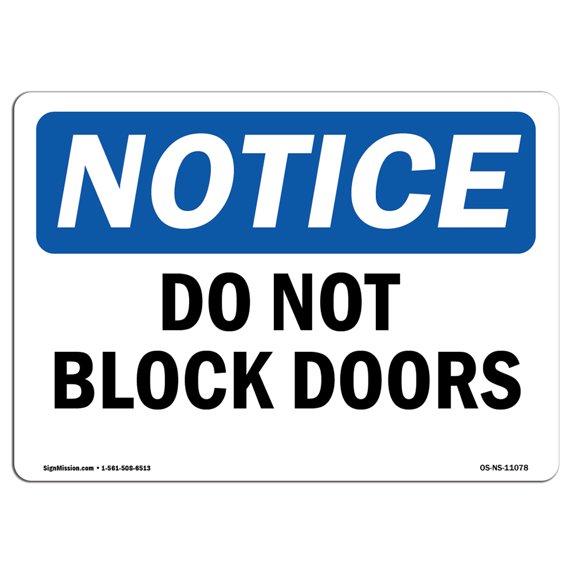 SignMission OS-NS-A-1824-L-11078 18 x 24 in. OSHA Notice Sign - Do Not Block Doors