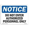 thumbnail image 1 of OSHA Notice Sign - Do Not Enter Authorized Persons Only |  Aluminum Sign | Protect Your Business, Construction Site, Warehouse & Shop Area |  Made in the USA, 1 of 6