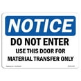 thumbnail image 1 of SignMission OS-NS-A-1824-L-11236 18 x 24 in. OSHA Notice Sign - Do Not Enter Use This Door for Material, 1 of 6