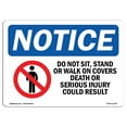 thumbnail image 1 of SignMission OS-NS-A-1824-L-11365 18 x 24 in. OSHA Notice Sign - Do Not Sit, Stand or Walk On, 1 of 6