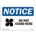thumbnail image 1 of SignMission OS-NS-A-1824-L-11368 18 x 24 in. OSHA Notice Sign - Do Not Stand Here, 1 of 6