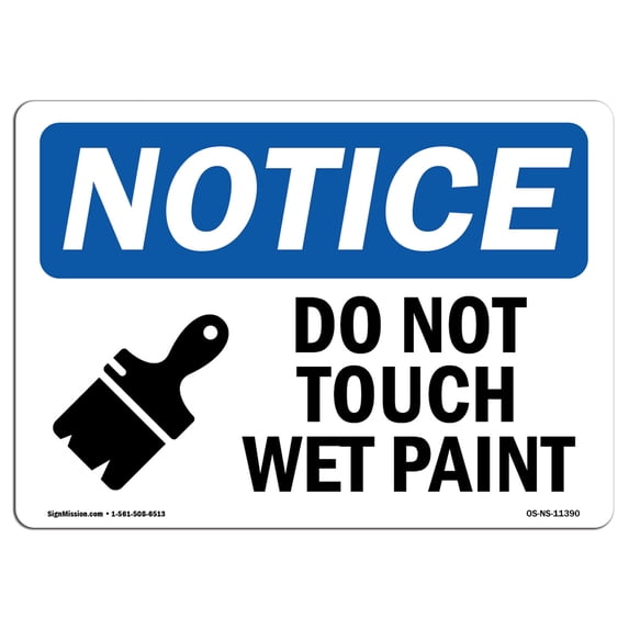 SignMission OS-NS-A-1824-L-11390 18 x 24 in. OSHA Notice Sign - Do Not Touch Wet Paint