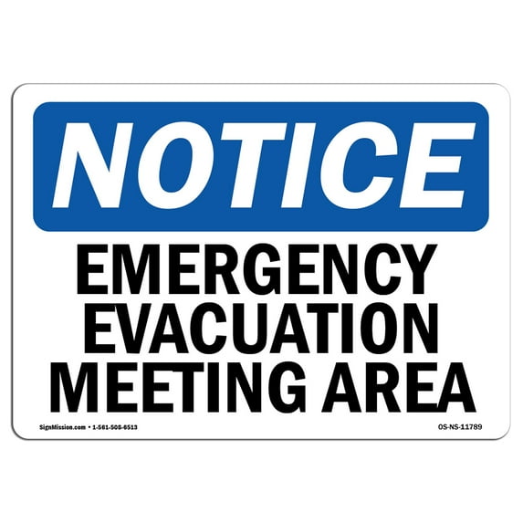 SignMission OS-NS-A-1824-L-11789 18 x 24 in. OSHA Notice Sign - Emergency Evacuation Meeting Area