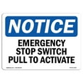 thumbnail image 1 of SignMission OS-NS-A-1824-L-11923 18 x 24 in. OSHA Notice Sign - Emergency Stop Switch Pull to Activate, 1 of 6
