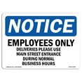 thumbnail image 1 of SignMission OS-NS-A-1824-L-11995 18 x 24 in. OSHA Notice Sign - Employees Only Deliveries Please Use Main, 1 of 6