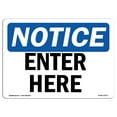 thumbnail image 1 of SignMission OS-NS-A-1824-L-12073 18 x 24 in. OSHA Notice Sign - Enter Here, 1 of 6