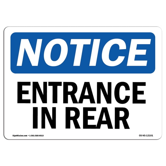 OSHA Notice Sign - Entrance In Rear | Aluminum Sign | Protect Your Business, Construction Site, Warehouse & Shop Area | Made in the USA