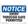 thumbnail image 1 of OSHA Notice Sign - Entry Through Gate Permitted |  Aluminum Sign | Protect Your Business, Construction Site, Warehouse & Shop Area |  Made in the USA, 1 of 6