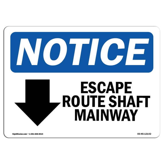 SignMission OS-NS-A-1824-L-12142 18 x 24 in. OSHA Notice Sign - Escape Route Shaft Manway Down Arrow