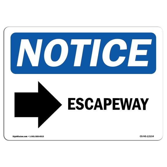 SignMission OS-NS-A-1824-L-12154 18 x 24 in. OSHA Notice Sign - Escapeway Right Arrow