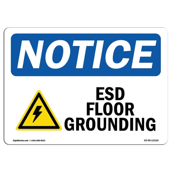 SignMission OS-NS-A-1824-L-12166 18 x 24 in. OSHA Notice Sign - ESD Floor Grounding
