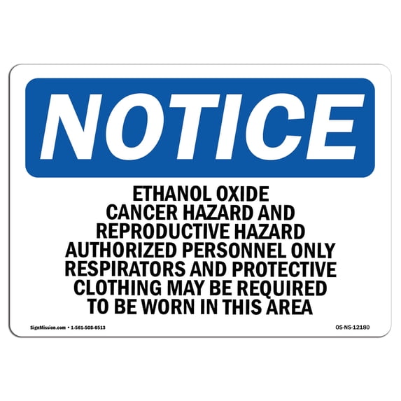 SignMission OS-NS-A-1824-L-12180 18 x 24 in. OSHA Notice Sign - Ethylene Oxide Cancer Hazard & Reproductive