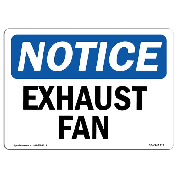 SignMission OS-NS-A-1824-L-12212 18 x 24 in. OSHA Notice Sign - Exhaust Fan