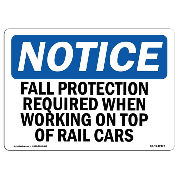 SignMission OS-NS-A-1824-L-12472 18 x 24 in. OSHA Notice Sign - Fall Protection Required When Working On