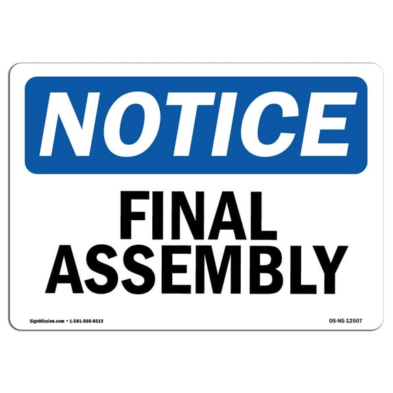 SignMission OS-NS-A-1824-L-12507 18 x 24 in. OSHA Notice Sign - Final Assembly
