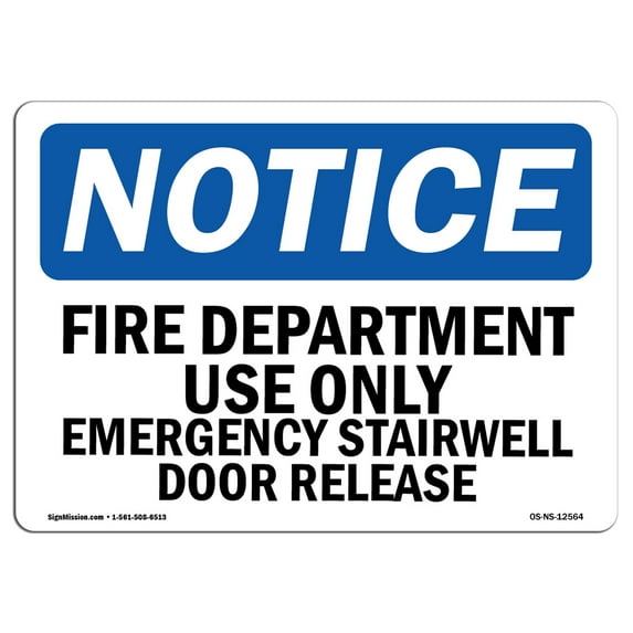 SignMission OS-NS-A-1824-L-12564 18 x 24 in. OSHA Notice Sign - Fire Department Use Only Emergency Stairwell