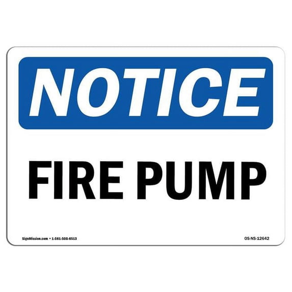 SignMission OS-NS-A-1824-L-12642 18 x 24 in. OSHA Notice Sign - Fire Pump
