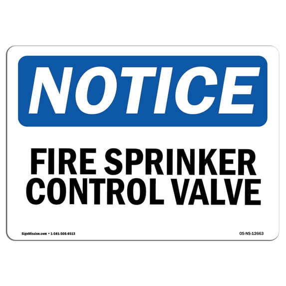 OSHA Notice Sign - Fire Sprinkler Control Valve | Aluminum Sign | Protect Your Business, Construction Site, Warehouse & Shop Area | Made in the USA