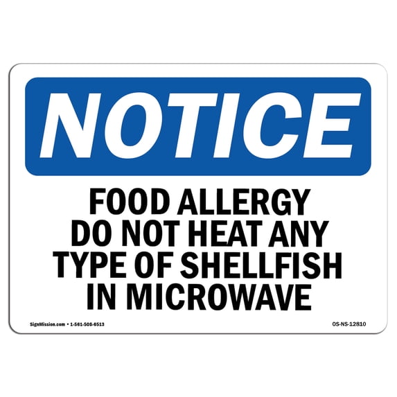 SignMission OS-NS-A-1824-L-12810 18 x 24 in. OSHA Notice Sign - Food Allergy Do Not Heat Any Type of Shellfish