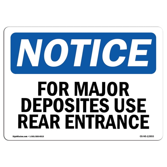 SignMission OS-NS-A-1824-L-12855 18 x 24 in. OSHA Notice Sign - for Major Deposits Use Rear Entrance