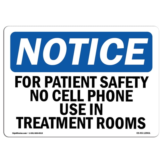 SignMission OS-NS-A-1824-L-12861 18 x 24 in. OSHA Notice Sign - for Patient Safety No Cell Phone Use In
