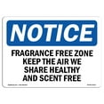 thumbnail image 1 of SignMission OS-NS-A-1824-L-12913 18 x 24 in. OSHA Notice Sign - Fragrance Free Zone Keep the Air We Share, 1 of 6