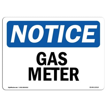 SignMission OS-NS-A-1824-L-13014 18 x 24 in. OSHA Notice Sign - Gas Meter