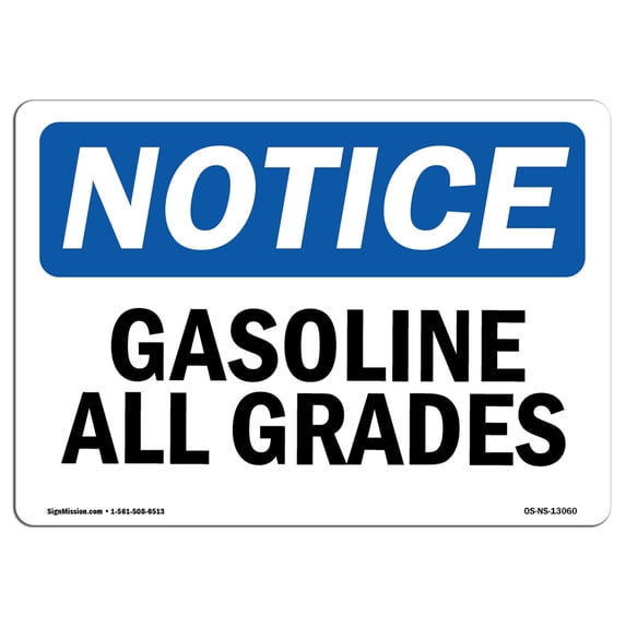 SignMission OS-NS-A-1824-L-13060 18 x 24 in. OSHA Notice Sign - Gasoline All Grades