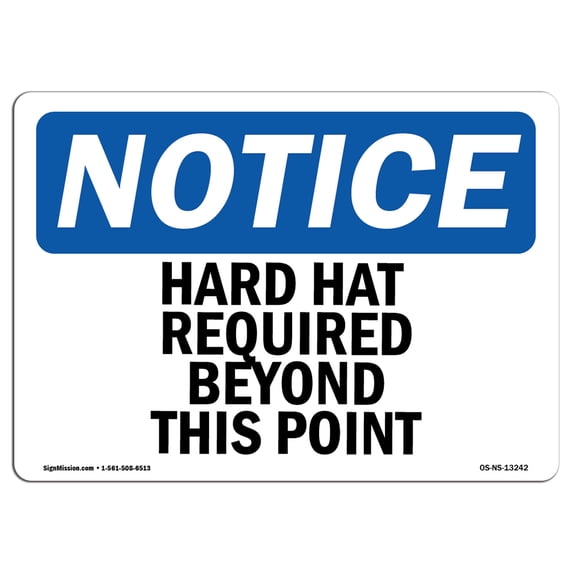 SignMission OS-NS-A-1824-L-13242 18 x 24 in. OSHA Notice Sign - Hard Hat Required Beyond This Point