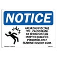 thumbnail image 1 of SignMission OS-NS-A-1824-L-13332 18 x 24 in. OSHA Notice Sign - Hazardous Voltage Will Cause, 1 of 6