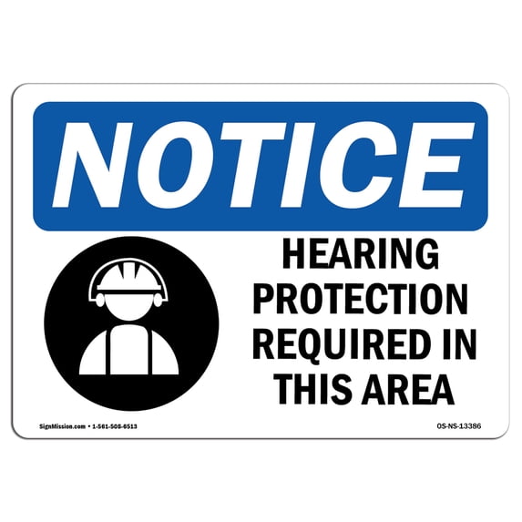 SignMission OS-NS-A-1824-L-13386 18 x 24 in. OSHA Notice Sign - Hearing Protection Required