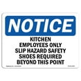 thumbnail image 1 of SignMission OS-NS-A-1824-L-13904 18 x 24 in. OSHA Notice Sign - Kitchen Employees Only Slip Hazard Safety, 1 of 6