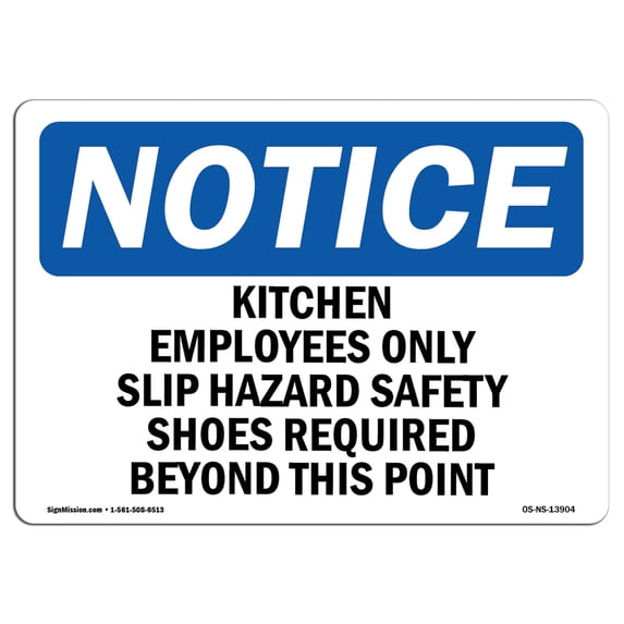 SignMission OS-NS-A-1824-L-13904 18 x 24 in. OSHA Notice Sign - Kitchen Employees Only Slip Hazard Safety