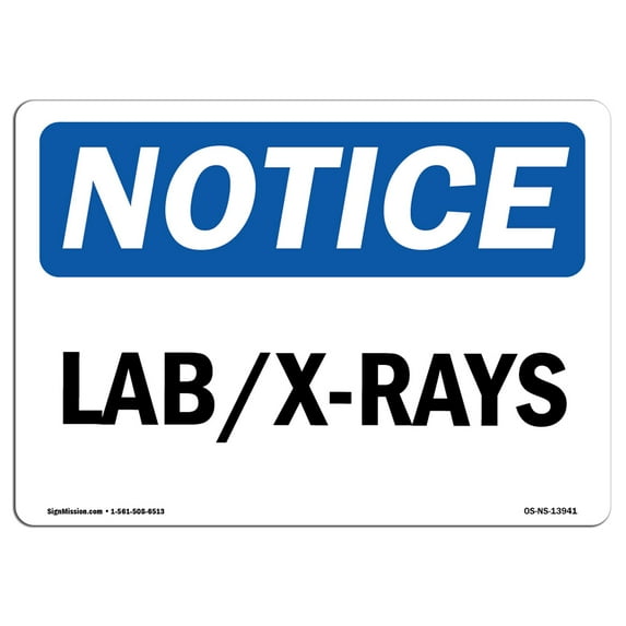 SignMission OS-NS-A-1824-L-13941 18 x 24 in. OSHA Notice Sign - Labsx-Rays