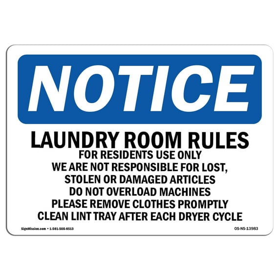 SignMission OS-NS-A-1824-L-13983 Notice Laundry Room Rules for Residents Use Only OSHA Aluminum Sign