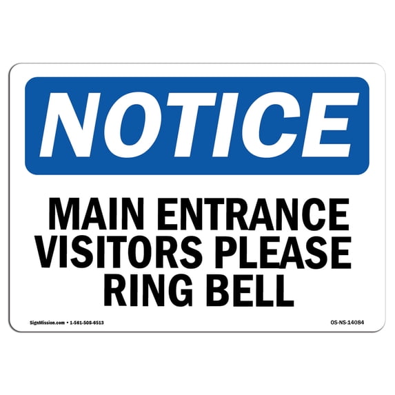 SignMission OS-NS-A-1824-L-14084 18 x 24 in. OSHA Notice Sign - Main Entrance Visitors Please Ring Bell