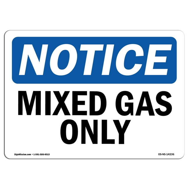 SignMission OS-NS-A-1824-L-14236 18 x 24 in. OSHA Notice Sign - Mixed Gas Only
