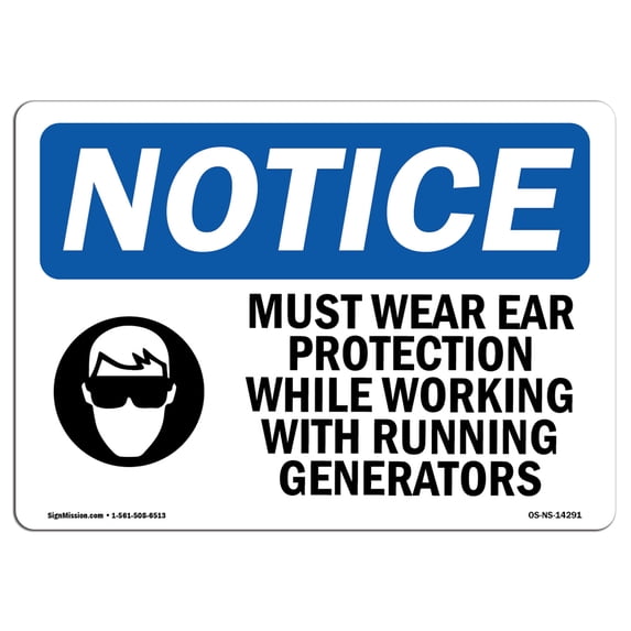 SignMission OS-NS-A-1824-L-14291 18 x 24 in. OSHA Notice Sign - Must Wear Ear Protection While