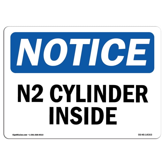 OSHA Notice Sign - N2 Cylinder Inside | Aluminum Sign | Protect Your Business, Construction Site, Warehouse & Shop Area | Made in the USA