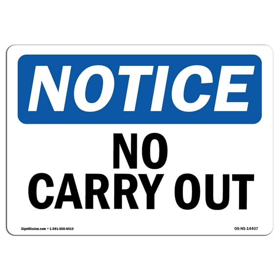 SignMission OS-NS-A-1824-L-14407 18 x 24 in. OSHA Notice Sign - No Carry Out