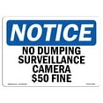 thumbnail image 1 of SignMission OS-NS-A-1824-L-14498 18 x 24 in. OSHA Notice Sign - No Dumping Surveillance Camera Dollar 50 Fine, 1 of 6