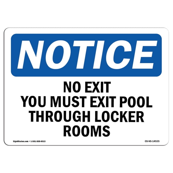 SignMission OS-NS-A-1824-L-14535 18 x 24 in. OSHA Notice Sign - No Exit You Must Exit Pool Through Locker Rooms