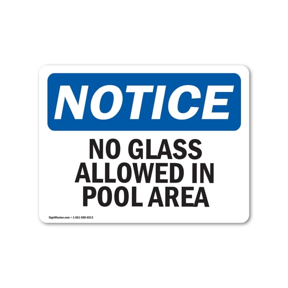 SignMission OS-NS-A-1824-L-14628 18 x 24 in. OSHA Notice Sign - No Glass Allowed in Pool Area