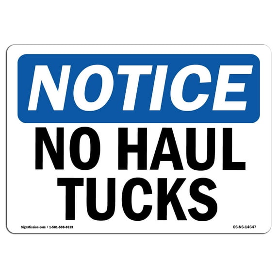 SignMission OS-NS-A-1824-L-14647 18 x 24 in. OSHA Notice Sign - No Haul Trucks
