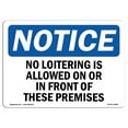 thumbnail image 1 of SignMission OS-NS-A-1824-L-14688 18 x 24 in. OSHA Notice Sign - No Loitering is Allowed on or in Front of These Premises, 1 of 6