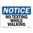 thumbnail image 1 of SignMission OS-NS-A-1824-L-14895 18 x 24 in. OSHA Notice Sign - No Texting While Walking, 1 of 6