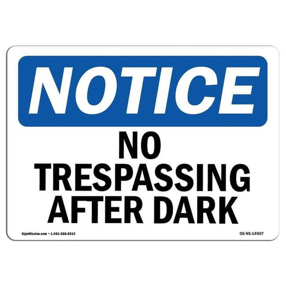 SignMission OS-NS-A-1824-L-14907 18 x 24 in. OSHA Notice Sign - No Trespassing After Sunset