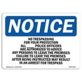 thumbnail image 1 of SignMission OS-NS-A-1824-L-14922 18 x 24 in. OSHA Notice Sign - No Trespassing for Your Protection All Police Officers, 1 of 6