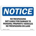 thumbnail image 1 of SignMission OS-NS-A-1824-L-14946 18 x 24 in. OSHA Notice Sign - No Trespassing Not Liable for Damage to Persons, Property & Vehicles No Trespassing on Land, 1 of 6